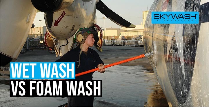 Wet Wash VS Foam Wash for Aircrafts’ Cleaning
